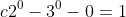 c2^0-3^0-0=1