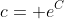 c= e^C