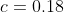 c=0.18