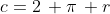 c=2\, \pi\, r