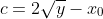 c=2\sqrt{y}-x_0
