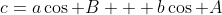 c=a\cos B + b\cos A