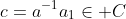 c=a^{-1}a_1\in C