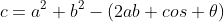 c=a^2+b^2-(2ab cos \theta)