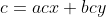 c=acx+bcy