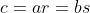 c=ar=bs