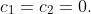 c_{1}=c_{2}=0.