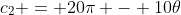 c_{2} = 20\pi - 10\theta