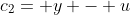 c_{2}= y - u