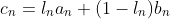 c_{n}=l_{n}a_{n}+(1-l_{n})b_{n}