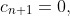 c_{n+1}=0,