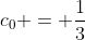 c_0 = \frac{1}{3}