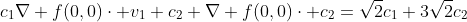 c_1\nabla f(0,0)\cdot v_1+c_2 \nabla f(0,0)\cdot c_2=\sqrt{2}c_1+3\sqrt{2}c_2