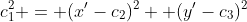 c_1^2 = (x'-c_2)^2 +(y'-c_3)^2