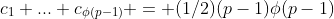 c_1+...+c_{\phi(p-1)} = (1/2)(p-1)\phi(p-1)
