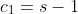 c_1=s-1