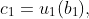 c_1=u_1(b_1),