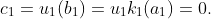 c_1=u_1(b_1)=u_1k_1(a_1)=0.