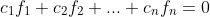 c_1f_1+c_2f_2+...+c_nf_n=0