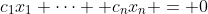 c_1x_1+\dots +c_nx_n = 0