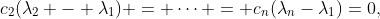 c_2(\lambda_2 - \lambda_1) = \cdots = c_n(\lambda_n-\lambda_1)=0,