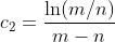 c_2=\frac{\ln(m/n)}{m-n}