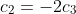 c_2=-2c_3