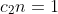 c_2n=1
