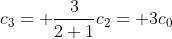 c_3= \frac{3}{2+1}c_2= 3c_0