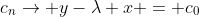 c_n\to y-\lambda x = c_0