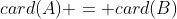 card(A) = card(B)