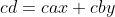 cd=cax+cby