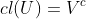 cl(U)=V^c