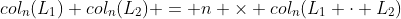 col_n(L_1) col_n(L_2) = n \times col_n(L_1 \cdot L_2)