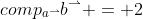 comp_{a^\rightharpoonup}b^\rightharpoonup = 2