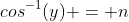 cos^{-1}(y) = n