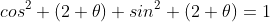 cos^2 (2 \theta)+sin^2 (2 \theta)=1