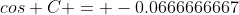 cos C = -0.0666666667