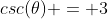 csc(\theta) = 3~cot(\theta)