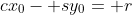 cx_0- sy_0= r
