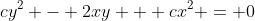 cy^2 - 2xy + cx^2 = 0