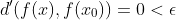 d'(f(x),f(x_0))=0<\epsilon