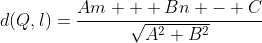 d(Q,l)=\dfrac{Am + Bn - C}{\sqrt{A^2+B^2}}