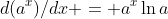 d(a^x)/dx = a^x\ln{a}