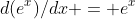d(e^x)/dx = e^x