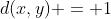 d(x,y) = 1