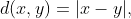 d(x,y)=|x-y|,