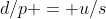 d/p = u/s
