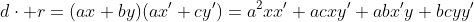 d\cdot r=(ax+by)(ax'+cy')=a^2xx'+acxy'+abx'y+bcyy'
