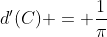d^{\prime}(C) = \frac{1}{\pi}